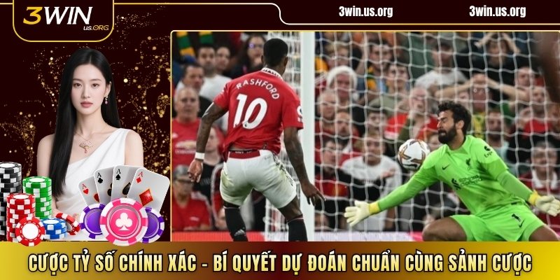 Cược tỷ số chính xác