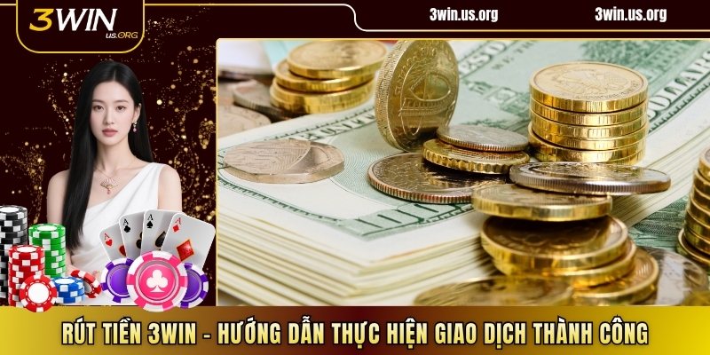 Rút tiền 3WIN